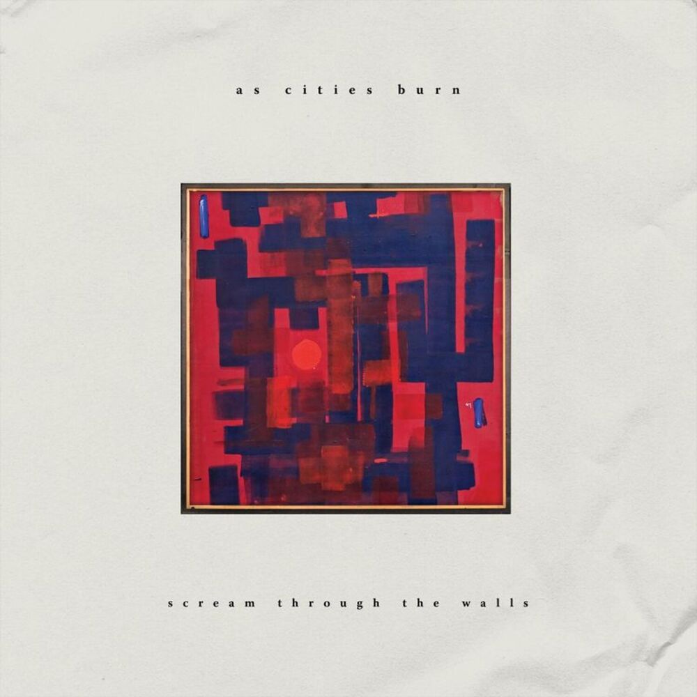 As Cities Burn - Scream Through The Walls  CD